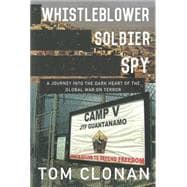 Whistleblower, Soldier, Spy