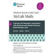 MyLab Math with Pearson eText -- 18 Week Standalone Access Card -- for Calculus for Business, Economics, Life Sciences and Social Sciences, Brief Version