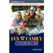 Fun with the Family Oregon, 5th; Hundreds of Ideas for Day Trips with the Kids