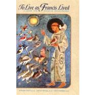 To Live As Francis Lived