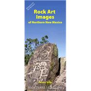 Rock Art Images of Northern New Mexico