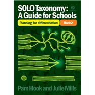 SOLO Taxonomy: A Guide for Schools Bk 2