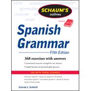 Schaum's Outline of Spanish Grammar, 5ed, 5th Edition