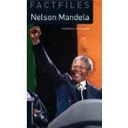 Oxford Bookworms Factfiles: Nelson Mandela Level 4: 1400-Word Vocabulary