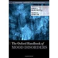 The Oxford Handbook of Mood Disorders