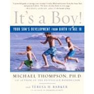 It's a Boy! Your Son's Development from Birth to Age 18