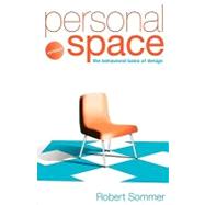 Personal Space; Updated, the Behavioral Basis of Design