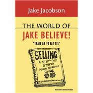 The World of Jake Believe 