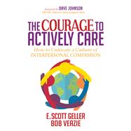 The Courage to Actively Care
