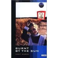 Burnt By the Sun The Film Companion