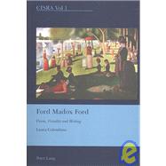 Ford Madox Ford : Vision, Visuality, and Writing