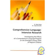 Comprehensive Language-Intensive Research: Investingating the Effects of a Comprehensive Language Program on the Emergent Litercay Skills of Migrant Children