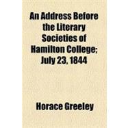 An Address Before the Literary Societies of Hamilton College