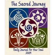 Sacred Journey 2009: Daily Journal for Your Soul