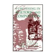 Publishing in Rhetoric and Composition