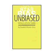 Unbiased : Editing in a Diverse Society