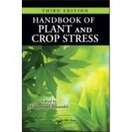 Handbook of Plant and Crop Stress, Third Edition