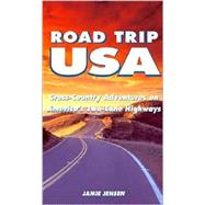 Road Trip USA Cross-Country Adventures on America's Two-Lane Highways