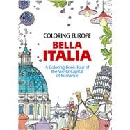 Coloring Europe: Bella Italia