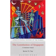The Constitution of Singapore A Contextual Analysis