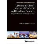 Opening Up of the Markets of Crude Oil and Petroleum Products