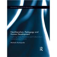 Neoliberalism, Pedagogy and Human Development