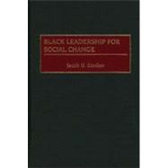 Black Leadership for Social Change