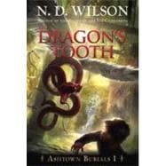 The Dragon's Tooth (Ashtown Burials #1)