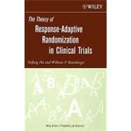 The Theory of Response-Adaptive Randomization in Clinical Trials