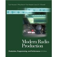 Modern Radio Production Production, Programming, and Performance (with InfoTrac)