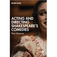 Acting and Directing Shakespeare's Comedies