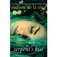 Serpent's Kiss A Witches of East End Novel