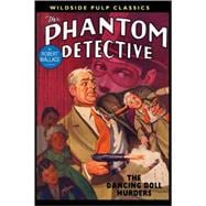 Phantom Detective : The Dancing Doll Murders