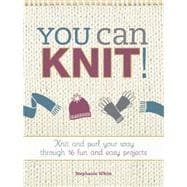 You Can Knit!