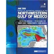 Survey of Deepwater Currents in the Northwestern Gulf of Mexico