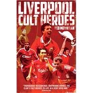 Liverpool Fc Cult Heroes
