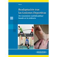 Readaptación tras las Lesiones Deportivas : Un tratamiento multidisciplinar basado en la evidencia