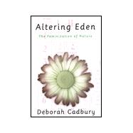 Altering Eden The Feminization of Nature