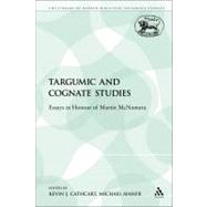 Targumic and Cognate Studies Essays in Honour of Martin McNamara