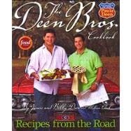 Deen Bros. Cookbook : Recipes from the Road