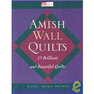 Amish Wall Quilts : 15 Brilliant and Beautiful Quilts