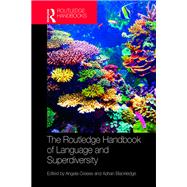 The Routledge Handbook of Language and Superdiversity