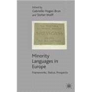 Minority Languages in Europe Frameworks, Status, Prospects