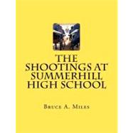 The Shootings at Summerhill High School