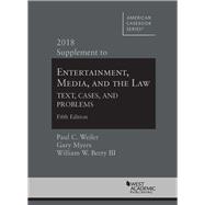 Entertainment, Media, and the Law, Text, Cases, and Problems, 5th, 2018 Supplement