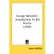 George Meredith : Introduction to His Novels (1909)