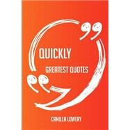 Quickly Greatest Quotes