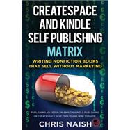 Createspace and Kindle Self Publishing Matrix
