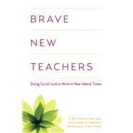 Brave New Teachers