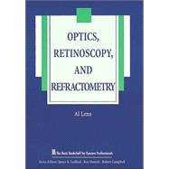 Optics, Retinoscopy, and Refractometry